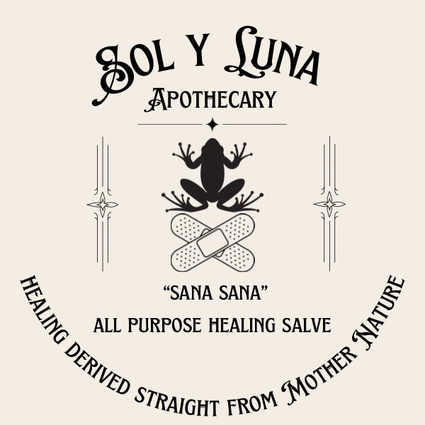 "Sana Sana" All purpose Healing Salve